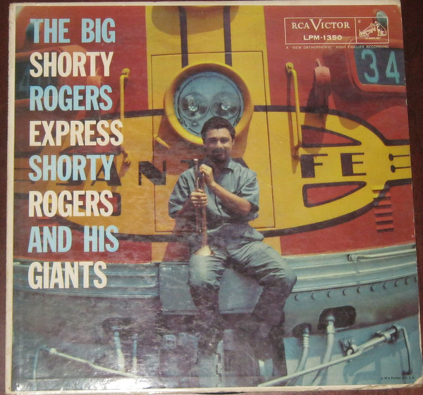 Shorty Rogers And His Giants - The Big Shorty Rogers Express | RCA Victor (LPM-1350)