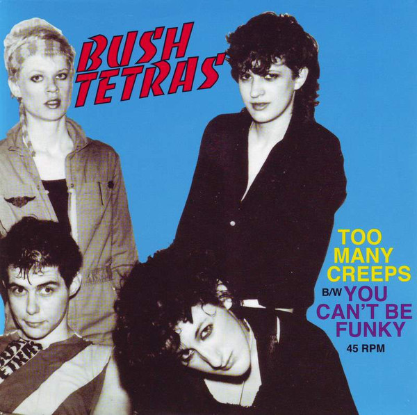 Bush Tetras - Too Many Creeps | ROIR (RUSLP-9703)