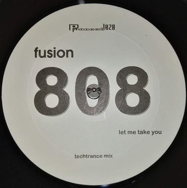 Fusion 808 - Let Me Take You | Pro-ceed (PC 020)