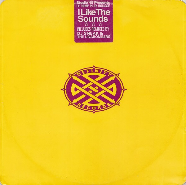 Studio 45 Presents Le Pamp Play Housse - I Like The Sounds | Definity Records (DF005-1) - main