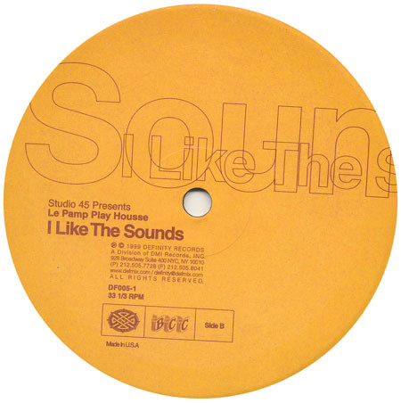 Studio 45 Presents Le Pamp Play Housse - I Like The Sounds | Definity Records (DF005-1) - 5