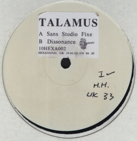 Talamus - Sans Studio Fixe (SSF) / Dissonance | Hexagonal (10HEXA002)