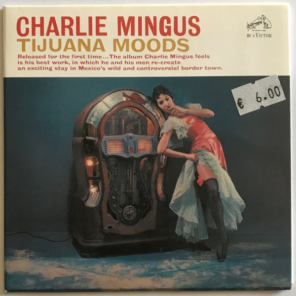 Charles Mingus - Tijuana Moods | RCA Victor (88697720092-09)