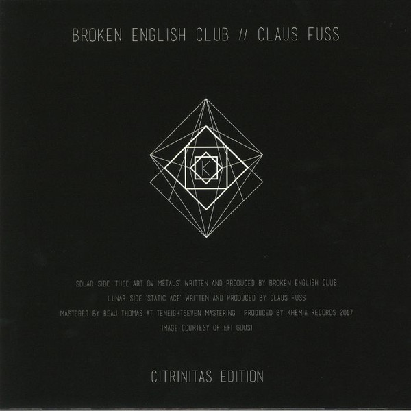 Broken English Club / Claus Fuss - Citrinitas Edition | Khemia Records (K 007) - 2