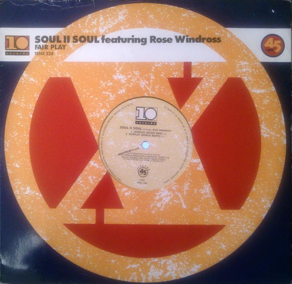 Soul II Soul & Rose Windross - Fairplay | 10 Records (TENX 228) Soul II Soul & Rose Windross - Fairplay | 10 Records (TENX 228)