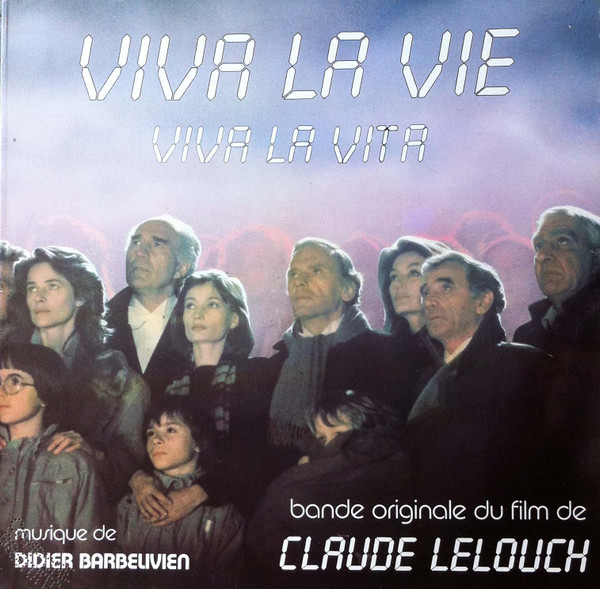 Didier Barbelivien - Viva La Vie (Bande Originale Du Film De Claude Lelouch) | Cinevox Record (MDF 33.160)