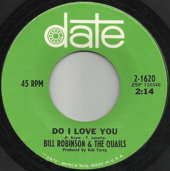 Bill Robinson And The Quails - Lay My Head On Your Shoulder / Do I Love You | Date (2-1620) - 2
