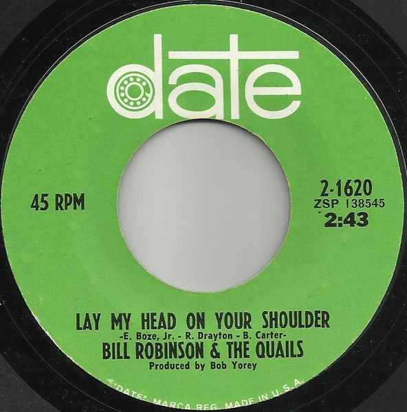 Bill Robinson And The Quails - Lay My Head On Your Shoulder / Do I Love You | Date (2-1620) - main