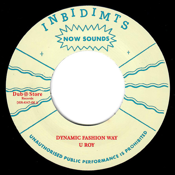 U-Roy / John Holt - Dynamic Fashion Way / Share My Rest | Inbidimts Records (DSR-KH7-06)