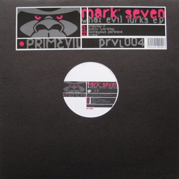 Mark Seven - What Evil Lurks E.P. | Primevil (prvl004) Mark Seven - What Evil Lurks E.P. | Primevil (prvl004)