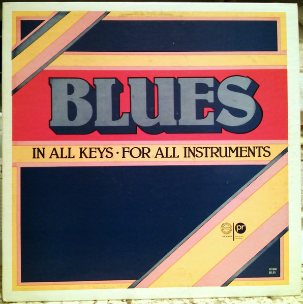 Harold Danko , Rufus Reid , Mel Lewis - Blues In All Keys - For All Instruments - Volume 1 | Studio Publications Recordings (R7806)
