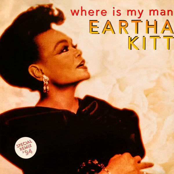 Eartha Kitt - Where Is My Man (Remix 94') | Blow Up (INT 125.645)