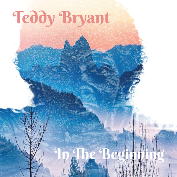 Teddy Bryant - In The Beginning | Nothing But Net (NBN008)