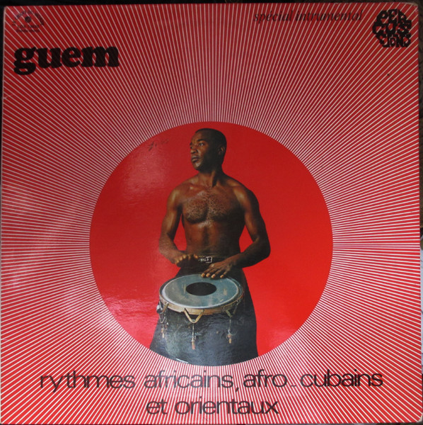 Guem - Rythmes Africains, Afro-Cubains Et Orientaux | Le Chant Du Monde (LDX 74620)