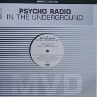Psycho Radio - In The Underground | MVD Recordings (MVD 001-90)
