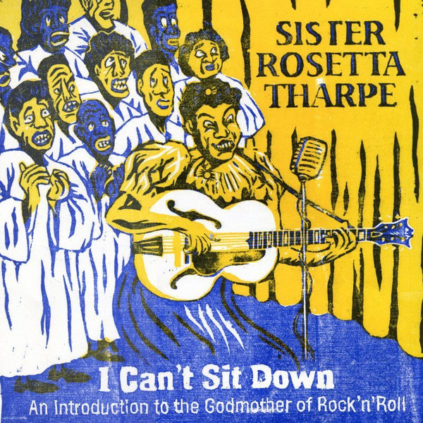 Sister Rosetta Tharpe - I Can't Sit Down - An Introduction To The Godmother Of Rock'n'Roll | En Avant La Zizique ! (EALZ 30-02)