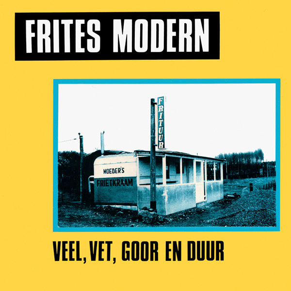 Frites Modern - Veel, Vet, Goor En Duur | Boy Bensdorp Platen (MET 101)