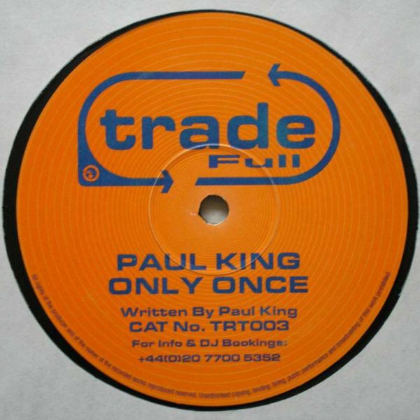 Paul King - Only Once | Trade (TRT003) - 3