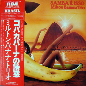 Milton Banana Trio - Samba é Isso | RCA (107.0257)
