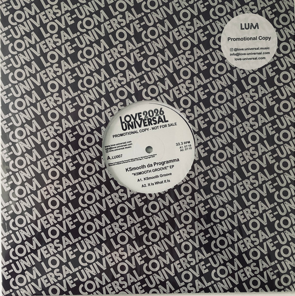 Ksmooth Da Programma - Ksmooth Groove EP | Love Universal (LU007) - 3 Ksmooth Da Programma - Ksmooth Groove EP | Love Universal (LU007) - 3