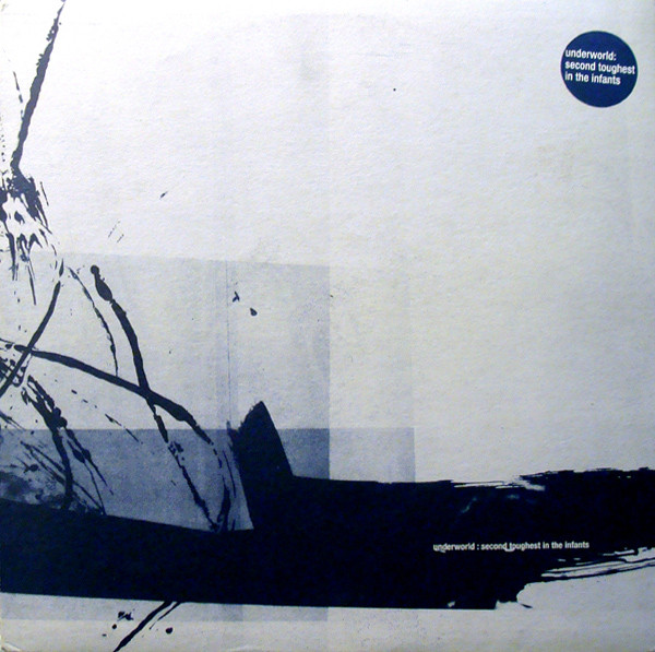 Underworld - Second Toughest In The Infants | Junior Boy's Own (jbolp4)