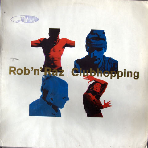 Rob 'N' Raz - Clubhopping | WEA (4509-92745-0)
