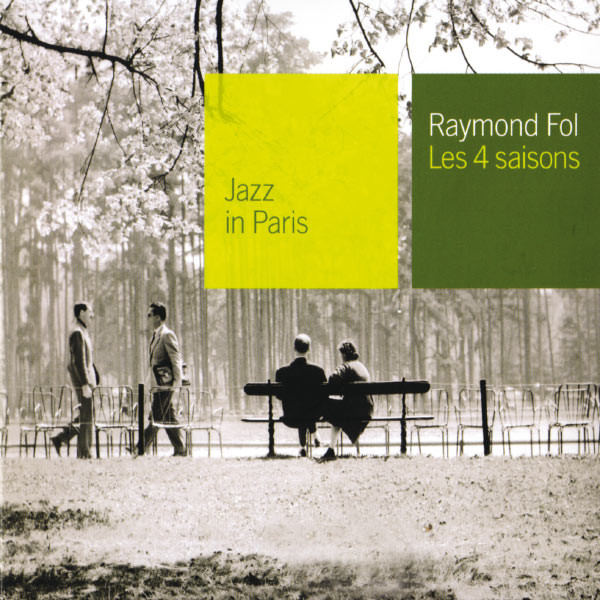 Raymond Fol - Les 4 Saisons | Gitanes Jazz Productions (548 791-2)