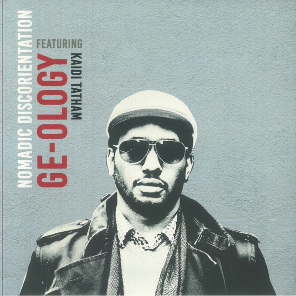 GE-OLOGY - Nomadic Discorientation | Love Universal (LU003) GE-OLOGY - Nomadic Discorientation | Love Universal (LU003)