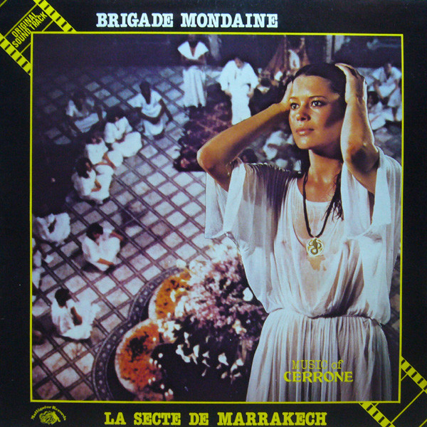 Cerrone - Brigade Mondaine: La Secte De Marrakech | Malligator (773.811)
