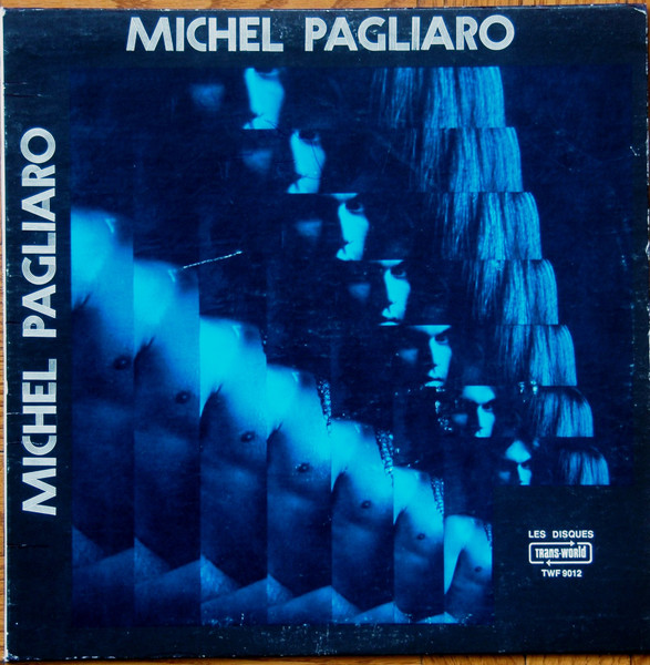 Michel Pagliaro - Michel Pagliaro | Trans-World (TWF-9012) - main