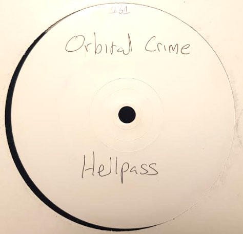 Hellpass - Orbital Crime | Not On Label (Hellpass) (CRIME 001) - main