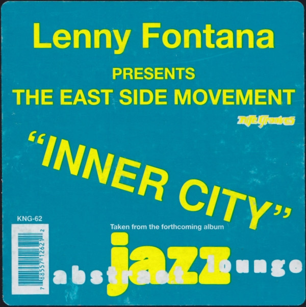 Lenny Fontana Presents The East Side Movement - Inner City | Nite Grooves (KNG-62)
