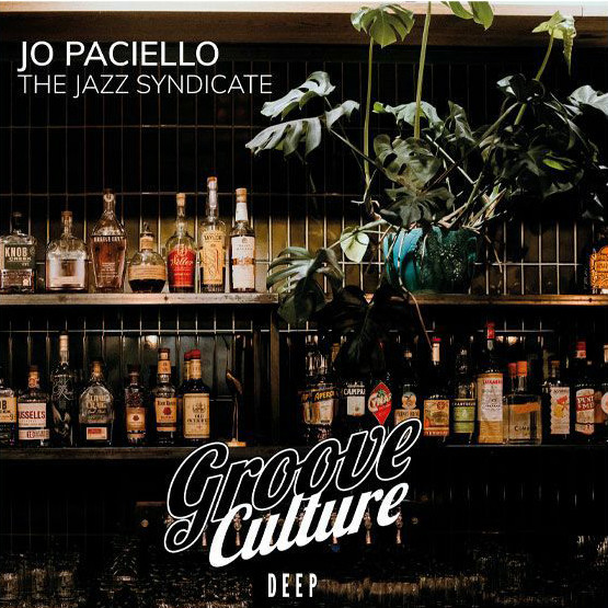 Jo Paciello - The Jazz Syndicate | Groove Culture Deep (GCVDEEP006)
