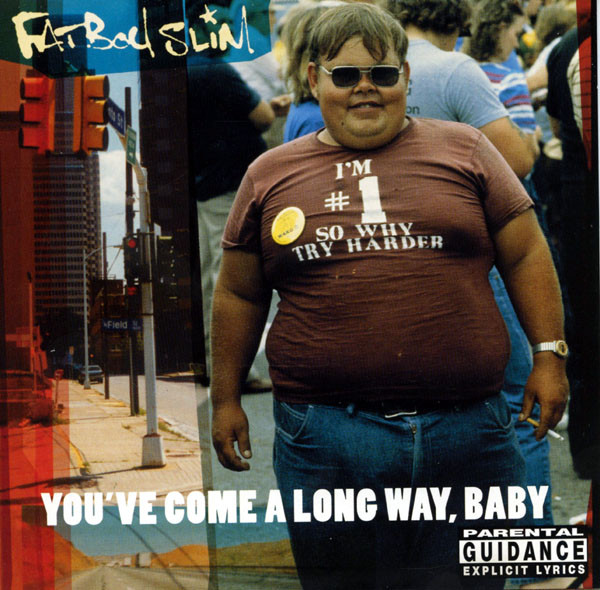 Fatboy Slim - You've Come A Long Way, Baby | Skint (SKI 491973 2)