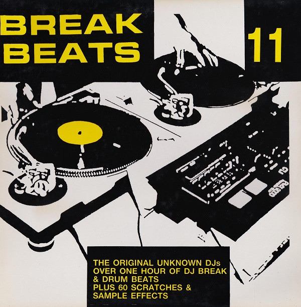 The Original Unknown DJ's - Break Beats 11 | Warrior Records (WRRLP027) The Original Unknown DJ's - Break Beats 11 | Warrior Records (WRRLP027)