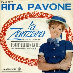 Rita Pavone - La Zanzara / Perchè Due Non Fa Tre | RCA Italiana (PM45 3377)