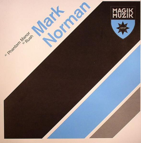 Mark Norman - Phantom Manor / Rush | Magik Muzik (Magik Muzik 816-5)