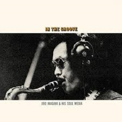 Jiro Inagaki & Soul Media - In The Groove | Deep Jazz Reality (HMJY-236)