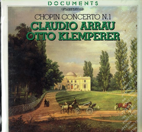 Fryderyk Chopin  -  Claudio Arrau -  Otto Klemperer - Chopin Concerto N.1 | Fonit Cetra (DOC 37)