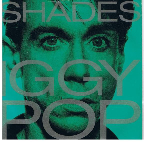 Iggy Pop - Shades | A&M Records (AM 374) Iggy Pop - Shades | A&M Records (AM 374)