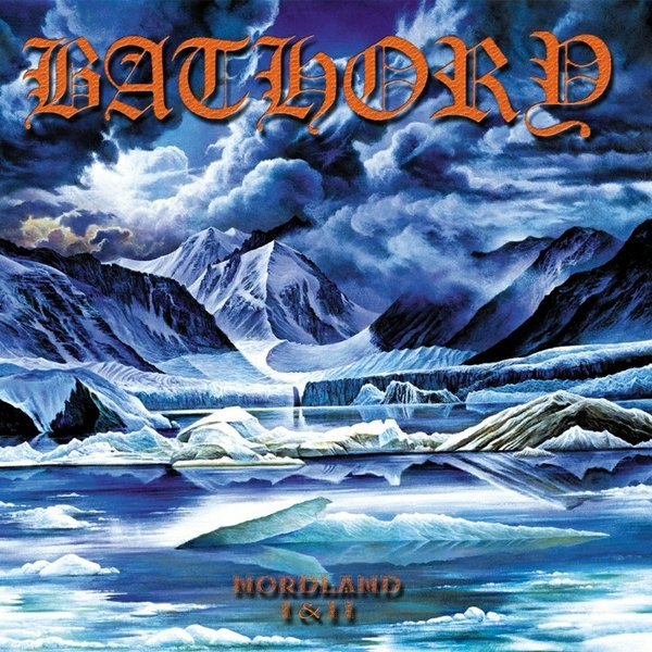 Bathory - Nordland I-II | Black Mark Production (BMLP666-21)