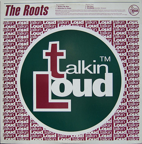 The Roots - Mellow My Man | Talkin' Loud (TLKDJ69/70) - 2