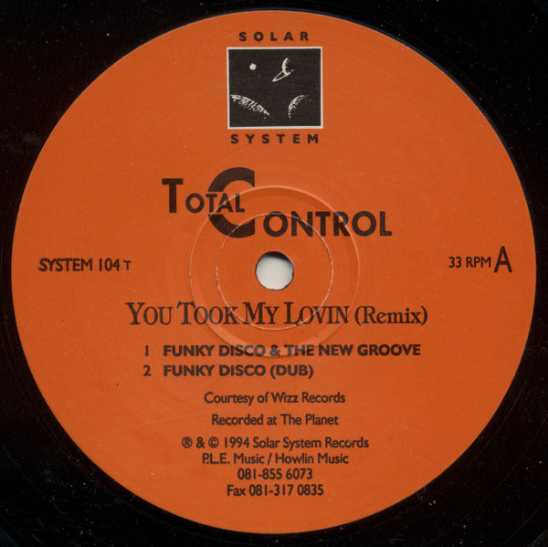 Total Control - You Took My Lovin (Remix) | Solar System Records (SYSTEM 104T)