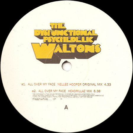 The Dysfunctional Psychedelic Waltons - All Over My Face | Virgin (VUST160) - 2 The Dysfunctional Psychedelic Waltons - All Over My Face | Virgin (VUST160) - 2