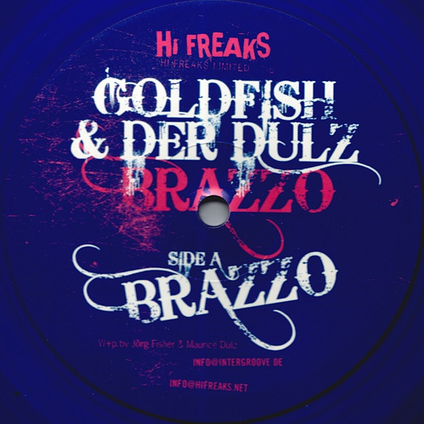 Goldfish & Der Dulz - Brazzo | Hi Freaks (HI FREAKS LIMITED 02-6)