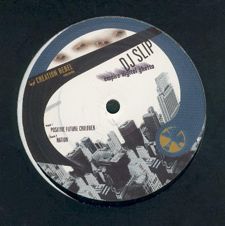 DJ Slip - Empire Digital Ghetto | Creation Rebel (CR10)