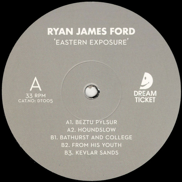 Ryan James Ford - Eastern Exposure | Dream Ticket (DT005)