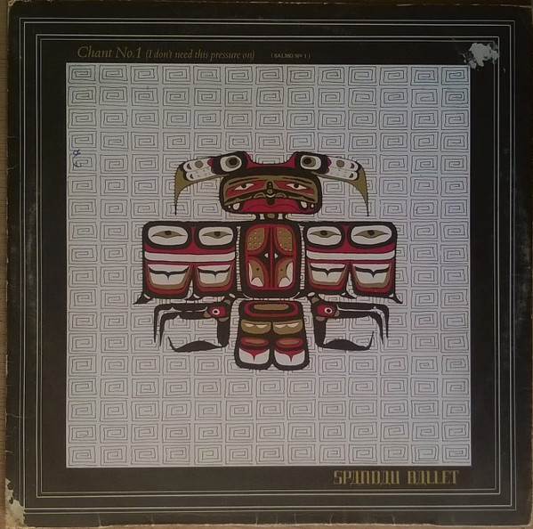 Spandau Ballet - Chant No. 1 (I Don't Need This Pressure On) | Chrysalis (CHSC-2528)