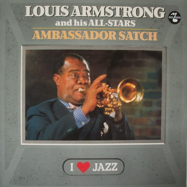 Louis Armstrong And His All-Stars - Ambassador Satch | CBS (CBS 21121) - main