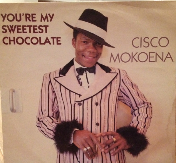 Cisco Mokoena - You're My Sweetest Chocolate | WEA (WIM 433)
